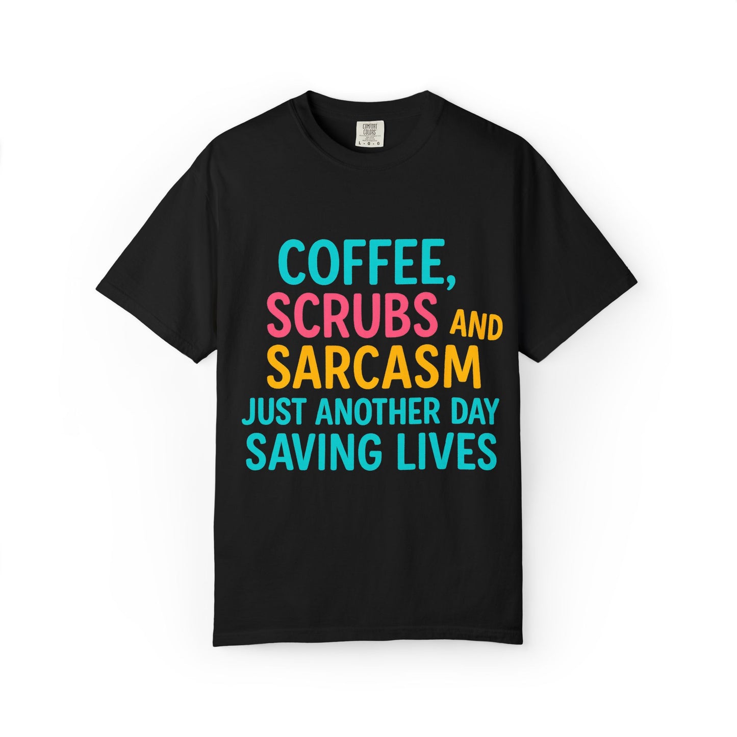 Healthcare Heroes Unisex T-shirt, Nurse Life Scrub Techs Med Techs Doctors Nurses Funny Quotes, Healthcare Gifts, Healthcare Worker