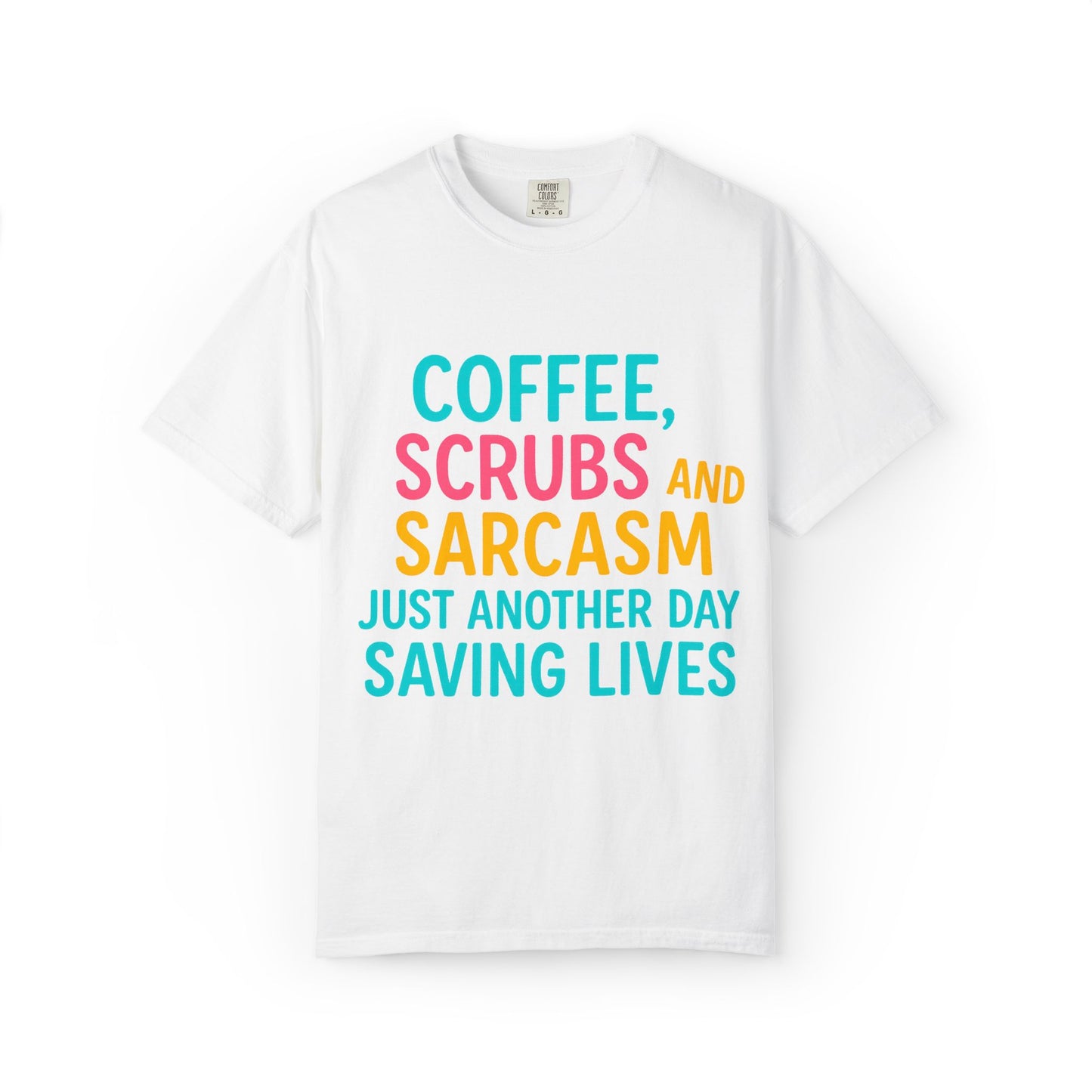 Healthcare Heroes Unisex T-shirt, Nurse Life Scrub Techs Med Techs Doctors Nurses Funny Quotes, Healthcare Gifts, Healthcare Worker